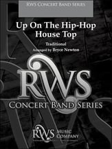 Up on the Hip-Hop Housetop Concert Band sheet music cover